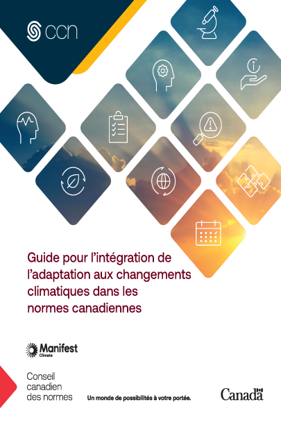 Guide pour l’intégration de l’adaptation aux changements climatiques dans les normes canadiennes