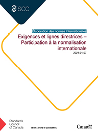 Exigences et lignes directrices – Participation à la normalisation internationale